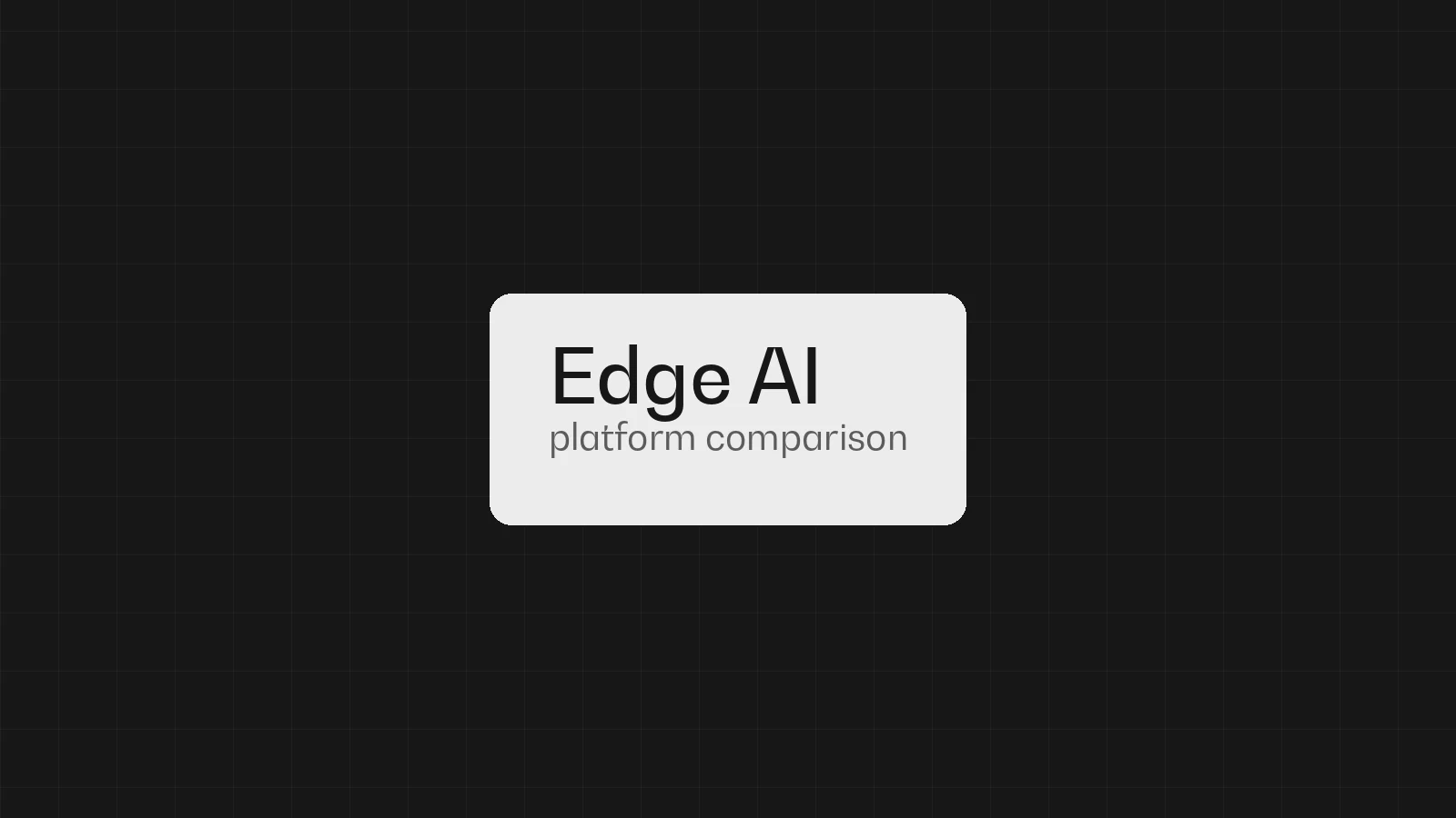 Edge AI: platform comparison
